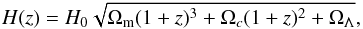 \appendix \setcounter{section}{3} \begin{equation} H(z)= H_0 \sqrt{\Omega_{\rm m} (1+z)^3+\Omega_c (1+z)^2+\Omega_{\Lambda}} , \end{equation}