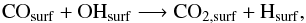 Mathematical equation: \begin{equation} \ensuremath{\rm CO_{\rm surf}} + \ensuremath{\rm OH_{surf}} \longrightarrow \ensuremath{\rm CO_{2, surf}} + \ensuremath{\rm H_{\rm surf}}, \label{co2_prod} \end{equation}