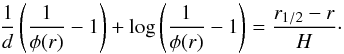 Mathematical equation: \begin{equation} \frac{1}{d} \left(\frac{1}{\phi(r)}-1 \right) + \log\left(\frac{1}{\phi(r)}-1 \right) = \frac{ r_{1/2} - r}{H}\cdot \label{E:Baumcode} \end{equation}