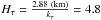 Mathematical equation: \hbox{$H_{\tau}=\frac{2.88\ ({\rm km})}{k_{\tau}}=4.8$}