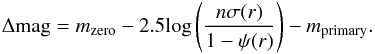 \begin{eqnarray} \Delta {\rm mag} = m_{\rm zero} - 2.5 {\rm log} \left(\frac{n\sigma(r)}{1-\psi(r)}\right) - m_{\rm primary} \label{eq:contrast} . \end{eqnarray}