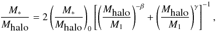 Mathematical equation: \begin{equation} \frac{M_{*}}{M_{\mbox{halo}}}=2\left(\frac{M_{*}}{M_{\mbox{halo}}}\right)_0 \left[\left(\frac{M_{\mbox{halo}}}{M_1}\right)^ {-\beta}+\left(\frac{M_{\mbox{halo}}}{M_1}\right)^\gamma\right]^{-1}, \label{eq:stmass} \end{equation}