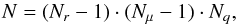 \begin{equation} N = (N_r - 1) \cdot (N_\mu - 1) \cdot N_q , \end{equation}