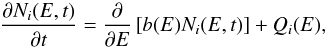 \begin{equation} \frac{\partial N_{i}(E,t)}{\partial t}=\frac{\partial}{\partial E}\left[b(E)N_{i}(E,t)\right]+Q_{i}(E), \label{Eq:kinetic} \end{equation}