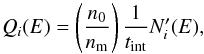 \begin{equation} Q_{i}(E)=\left(\frac{n_{0}}{n_{\rm m}}\right)\frac{1}{t_{\rm int}}N'_{i}(E), \label{eq:injection_rate} \end{equation}