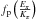 \hbox{$f_{\rm p}\left(\frac{E_{\rm \pi}}{K_{\rm \pi}}\right)$}