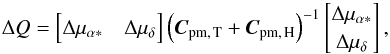 \begin{equation} \Delta Q = \begin{bmatrix} \Delta\mu_{\alpha *} & \Delta\mu_{\delta} \end{bmatrix} \left(\vec{C}_\text{pm,\,T}+\vec{C}_\text{pm,\,H}\right)^{-1} \begin{bmatrix} \Delta\mu_{\alpha *} \\ \Delta\mu_{\delta} \end{bmatrix}, \label{eq:DeltaQ} \end{equation}
