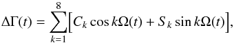 \appendix \setcounter{section}{1} \begin{equation} \Delta\Gamma(t) = \sum_{k=1}^8\Bigl[C_k\cos k\Omega(t) + S_k\sin k\Omega(t) \Bigr], \label{eq:bam} \end{equation}