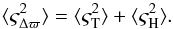 \appendix \setcounter{section}{2} \begin{equation} \langle\varsigma_{\Delta\varpi}^2\rangle= \langle\varsigma_\text{T}^2\rangle + \langle\varsigma_\text{H}^2\rangle . \label{eq:app2} \end{equation}