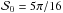 Mathematical equation: \hbox{$\dpsiz = 5\pi/16$}