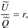 Mathematical equation: \begin{equation} \dfrac{\newU}{\newQ}=r, \end{equation}