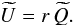 Mathematical equation: \begin{equation} \newU = r \, \newQ. \label{eq:new_u} \end{equation}