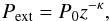\begin{equation} P_\mathrm{ext} = P_0 z^{-\kappa}, \end{equation}