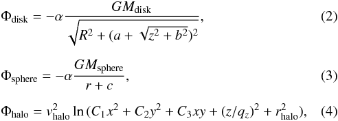Mathematical equation: \begin{eqnarray} && \Phi _{\rm disk} = - \alpha \frac{G M_{\rm disk}}{\sqrt{R^2 +(a+\sqrt{z^2+b^2})^2}}, \label{disk} \\[2mm] && \Phi _{\rm sphere} = - \alpha \frac{G M_{\rm sphere}}{ r + c }, \label{sphere} \\[2mm] && \Phi _{\rm halo} = v^2 _{\rm halo} \ln { (C_1 x^2 + C_2 y^2 + C_3 x y + (z/q_z)^2 + r^2 _{\rm halo})}, \label{halo} \end{eqnarray}