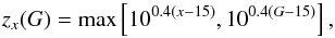\begin{equation} z_{x}(G) = {\rm max}\left[10^{0.4 (x - 15)}, 10^{0.4 (G - 15)}\right],\label{eq:z} \end{equation}