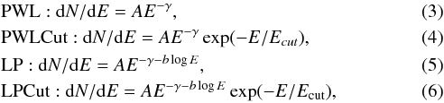 Mathematical equation: \begin{eqnarray} &&\mathrm{PWL:\ } {\rm d}N/{\rm d}E=A E^{-\gamma}, \label{eq3} \\ &&\mathrm{PWLCut:\ } {\rm d}N/{\rm d}E=A E^{-\gamma} \exp(-E/E_{cut}), \\ &&\mathrm{LP:\ } {\rm d}N/{\rm d}E=A E^{-\gamma -b \log{E}}, \\ &&\mathrm{LPCut:\ } {\rm d}N/{\rm d}E=A E^{-\gamma -b \log{E}} \exp(-E/E_{\rm cut}), \label{eq6} \end{eqnarray}