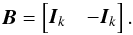 \appendix \setcounter{section}{2} \begin{equation} \label{eq:matB} \vec{B}= \begin{bmatrix} \vec{I}_k & -\vec{I}_k \end{bmatrix} . \end{equation}
