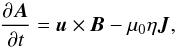 Mathematical equation: \begin{equation} {\partial\AAA\over\partial t}=\uu\times\BB-\mu_0\eta\JJ, \end{equation}