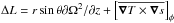 Mathematical equation: \hbox{$\Delta L= r\sin{\theta}{\partial\Omega^2/\partial z} + \left[\overline{\nab T\times \nab s}\right]_\phi$}