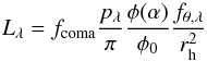 Mathematical equation: \begin{equation} L_{\lambda} = f_{\rm coma} \frac{p_{\lambda}} {\pi} \frac{\phi(\alpha)} {\phi_0} \frac{f_{\theta,\lambda}} {r_{\rm h}^2} \end{equation}