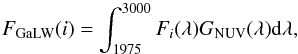 Mathematical equation: \begin{equation} F_{\rm GaLW}(i) =\int _{1975} ^{3000} F_i(\lambda)G_{\rm NUV}(\lambda){\rm d}\lambda, \label{eq:NG} \end{equation}