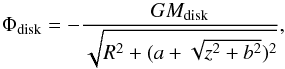Mathematical equation: \begin{equation} \label{Phi-disk} \Phi_{\rm disk} = -\frac{GM_{\rm disk}}{\sqrt{R^2+(a+\sqrt{z^2+b^2})^2}}, \end{equation}