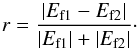 Mathematical equation: \begin{equation} r=\frac{\left| E_{\rm f1}-E_{\rm f2}\right| }{\left| E_{\rm f1}\right|+\left| E_{\rm f2} \right|}\cdot \label{eq:r} \end{equation}