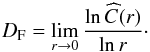 Mathematical equation: \begin{equation} \label{corr_dim} D_{\rm F} = \lim_{r \rightarrow 0} \frac{\ln \widehat{C}(r)}{\ln r}\cdot \end{equation}