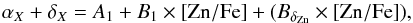 Mathematical equation: \begin{equation} \alpha_X + \delta_X = A_1 + B_1\times {\rm [Zn/Fe]} + ( B_{\delta_{\rm Zn}} \times {\rm [Zn/Fe]}) \mbox{,} \label{eq alpha delta} \end{equation}