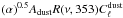 Mathematical equation: \hbox{$(\alpha)^{0.5} A_{\rm dust} R(\nu, 353) C_\ell^{\rm dust}$}