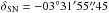 Mathematical equation: \hbox{$\delta_{\rm SN} = -03\degr 31\arcmin 55\farcs45$}