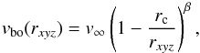 Mathematical equation: \begin{equation} v_{\rm bo}(r_{xyz}) = v_\infty\left(1-\frac{r_{\rm c}}{r_{xyz}}\right)^\beta, \end{equation}
