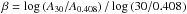 Mathematical equation: \hbox{$\beta=\log\left(A_{30}/A_{0.408}\right)/\log\left(30/0.408\right)$}