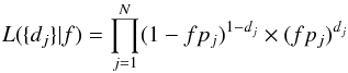 Mathematical equation: \appendix \setcounter{section}{1} \begin{equation} L(\{d_j\}|f)=\prod_{j=1}^N (1-fp_j)^{1-d_j} \times (fp_j)^{d_j} \end{equation}