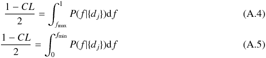 Mathematical equation: \appendix \setcounter{section}{1} \begin{eqnarray} \frac{1-CL}{2}=\int_{f_{\rm max}}^1 P(f|\{d_j\}){\rm d}f \\ \frac{1-CL}{2}=\int_0^{f_{\rm min}} P(f|\{d_j\}){\rm d}f \end{eqnarray}