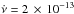 Mathematical equation: \hbox{$\dot{\nu}=2\,\times\,10^{-13}$}
