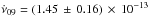 Mathematical equation: \hbox{$\dot\nu_{09}=(1.45\,\pm\,0.16)\,\times\,10^{-13}$}
