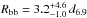 Mathematical equation: \hbox{$R_{\rm bb}=3.2^{+4.6}_{-1.0}\,d_{6.9}$}