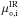 Mathematical equation: \hbox{$\mu_{\circ \rm ,i}^{\rm IR}$}