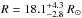 Mathematical equation: \hbox{$R=18.1^{+4.3}_{-2.8}~R_{\odot}$}