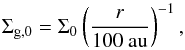 Mathematical equation: \begin{equation} \Sigma_{\rm g, 0}=\Sigma_0 \left(\frac{r}{100~\rm{au}}\right)^{-1}, \label{eq:initial_gas} \end{equation}