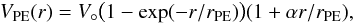 Mathematical equation: \begin{equation} \label{polyexeq} V_{\rm PE}(r)=V_{\circ}\big(1-{\rm exp}(-r/r_{\rm PE})\big)(1+\alpha r/r_{\rm PE}), \end{equation}
