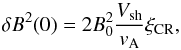 Mathematical equation: \begin{equation} \delta B^{2}(0)=2 B_{0}^{2}\frac{V_{\rm sh}}{{v}_{\rm A}} \xi_{\rm CR} \label{eq:dbbell} , \end{equation}