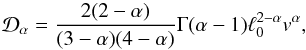 Mathematical equation: \appendix \setcounter{section}{1} \begin{equation} {\cal D}_{\alpha}=\frac{2(2-\alpha)}{(3-\alpha)(4-\alpha)}\Gamma(\alpha-1) \ell_0^{2-\alpha} v^{\alpha}, \label{Diff_alpha} \end{equation}