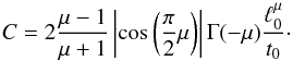 Mathematical equation: \appendix \setcounter{section}{1} \begin{equation} C = 2 {\frac{\mu - 1}{\mu + 1}} \left| \cos\left ({\frac{\pi}{2}}\mu\right) \right| \Gamma(-\mu) {\frac{\ell_0^{\mu}} {t_0}}\cdot \label{constant_C} \end{equation}