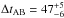 Mathematical equation: \hbox{$\Delta t_{\rm{AB}} = 47^{+5}_{-6}$}