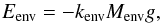 Mathematical equation: \begin{equation} \label{kenv} E_{\text{env}} = - k_{\text{env}} \Menv g, \end{equation}