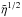 Mathematical equation: \hbox{$\tilde{\eta}^{1/2}$}