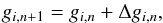 Mathematical equation: \appendix \setcounter{section}{2} \begin{equation} g_{i, n+1} = g_{i, n} + \Delta g_{i, n}, \label{eq:ge} \end{equation}