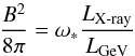 Mathematical equation: \begin{equation} \frac{B^2}{8\pi}=\omega_{*}\frac{L_{\text{X-ray}}}{L_{\rm GeV}} \end{equation}
